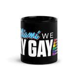 In Miami We SAY GAY Mug